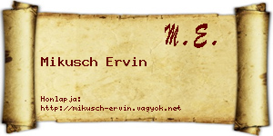 Mikusch Ervin névjegykártya